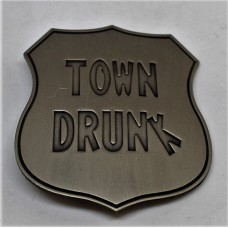 Town Drunk Badge.